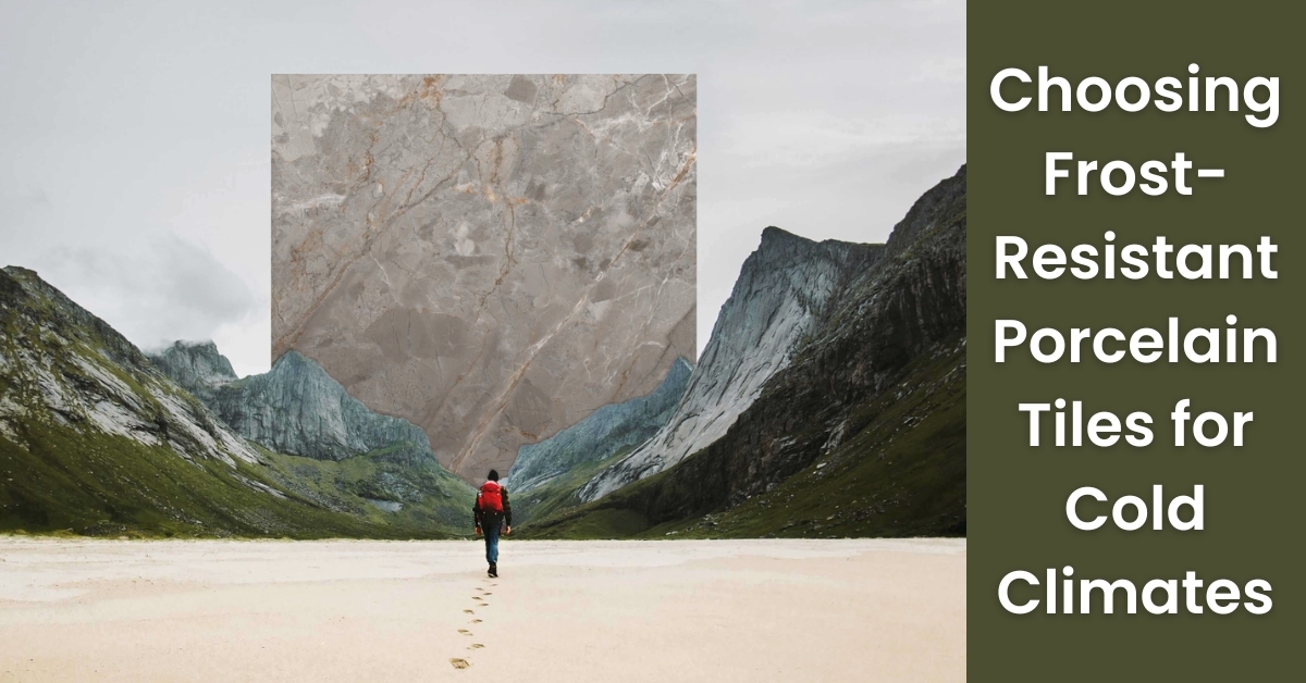 Choosing FrostResistant Porcelain Tiles for Cold Climates | Rinisun Tiles Choosing Frost Resistant Porcelain Tiles for Cold Climates Choosing Frost Resistant Porcelain Tiles for Cold Climates